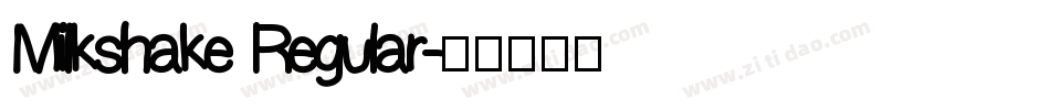 Milkshake Regular字体转换